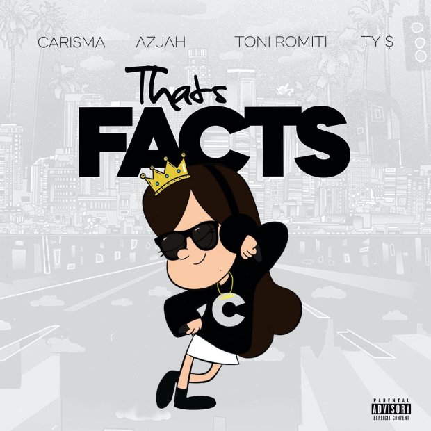 Carisma ft. Azjah, Toni Romiti & Ty Dolla $ign - That’s Facts