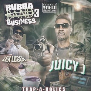 ALBUM: JUICY J - Rubba Band Business 3