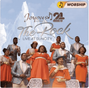 ALBUM: Joyous Celebration - Joyous Celebration 24: The Rock (Live At Sun City) Worship Version
