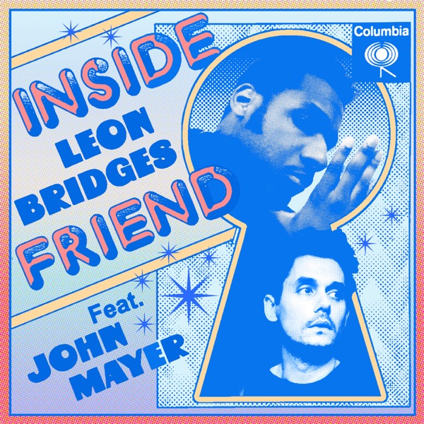 Leon Bridges - Inside Friend (feat. John Mayer)