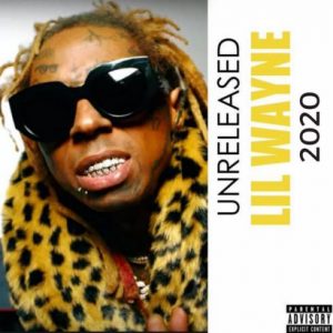 ALBUM: Lil Wayne - Unreleased (2020)