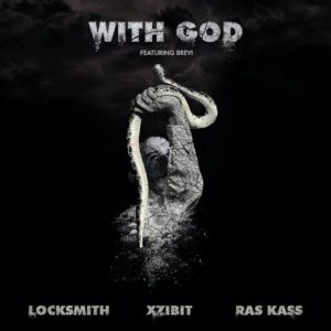Locksmith ft. Xzibit, Ras Kass & Brevi - With God