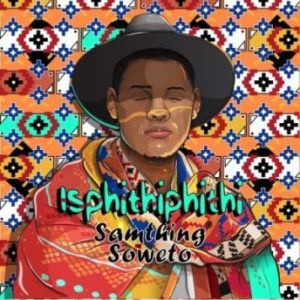 Samthing Soweto & Kabza De Small - Uthando Lwempintshi Yakho