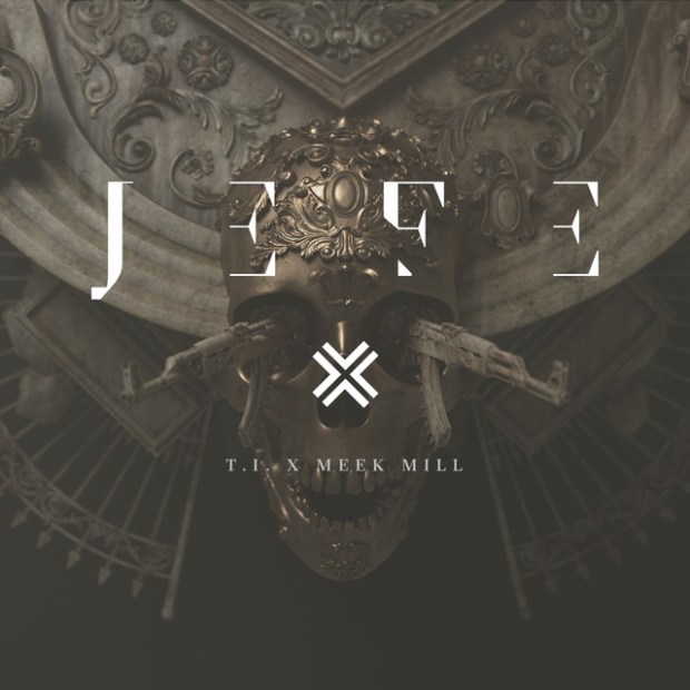 T.I. ft. Meek Mill - Jefe