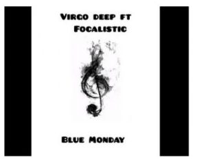 Virgo Deep - Blue Monday ft. Focalistic (Original)