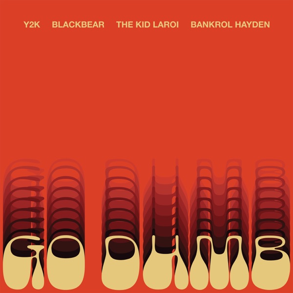 Y2K & The Kid LAROI - Go Dumb (feat. blackbear & Bankrol Hayden)