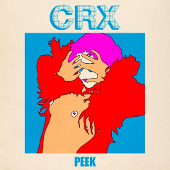 ALBUM: CRX - Peek (2019)