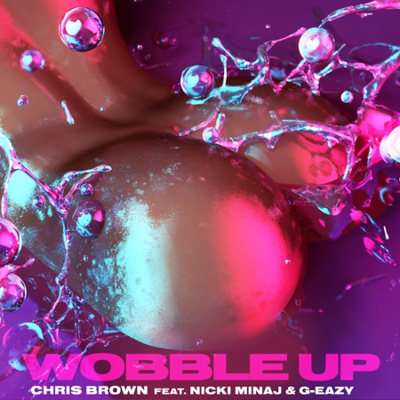 Chris Brown - Wobble Up (feat. Nicki Minaj & G-Eazy)
