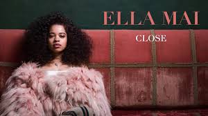 Ella Mai - Close