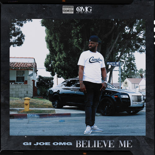 ALBUM: Gi Joe OMG - Believe Me