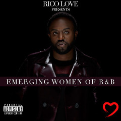 ALBUM: Rico Love - Rico Love Presents Emerging Women Of R&B