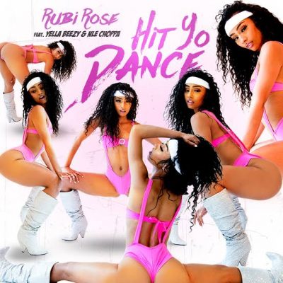 Rubi Rose - Hit Yo Dance (feat. Yella Beezy, NLE Choppa)