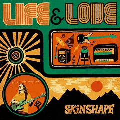 ALBUM: Skinshape - Life and Love (2017)