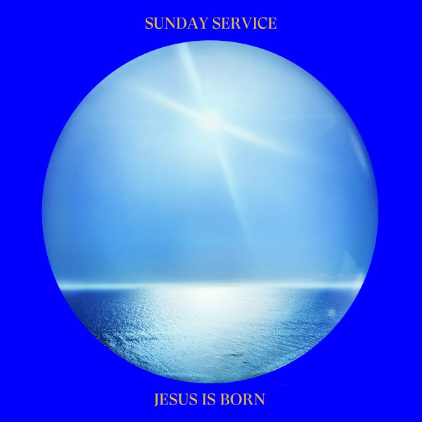 ALBUM: Sunday Service Choir - Jesus Is Born