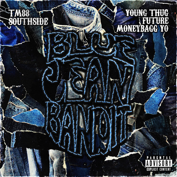 TM88, Southside & Moneybagg Yo - Blue Jean Bandit (feat. Young Thug & Future)