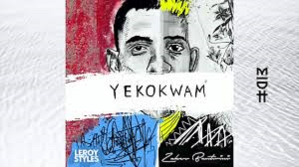 Leroy Styles – Yekokwam (Original Mix) feat. Zakes Bantwini