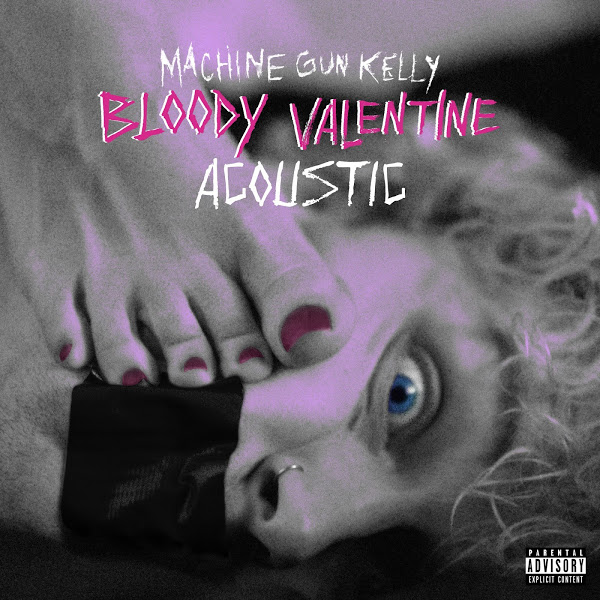 Machine Gun Kelly & Travis Barker - Bloody Valentine (Acoustic)