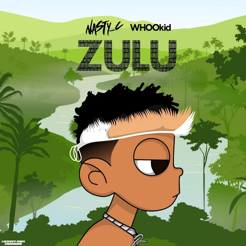 Mixtape: Nasty C & DJ Whoo Kid - ZULU