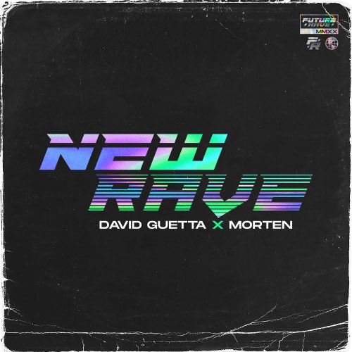 EP: David Guetta & MORTEN - New Rave