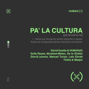 David Guetta & HumanX - Pa’ La Cultura (feat. Thalía, Maejor, Sofía Reyes, Abraham Mateo, De La Ghetto, Manuel Turizo, Zion & Lennox & Lalo Ebratt)
