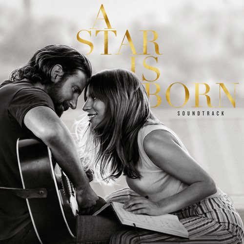 ALBUM: Lady Gaga & Bradley Cooper - A Star Is Born Soundtrack