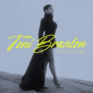 Toni Braxton - Gotta Move On (feat. H.E.R.)