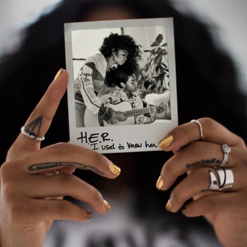 ALBUM: H.E.R. - I Used to Know Her
