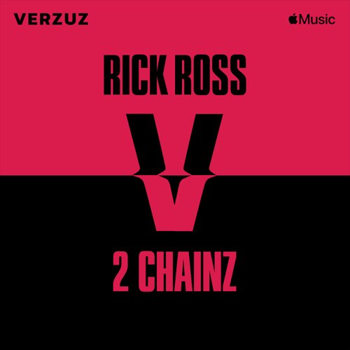 Rick Ross & 2 Chainz - Verzuz: Rick Ross x 2 Chainz (Live)