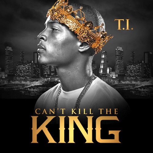 ALBUM: T.I. - Can't Kill the King