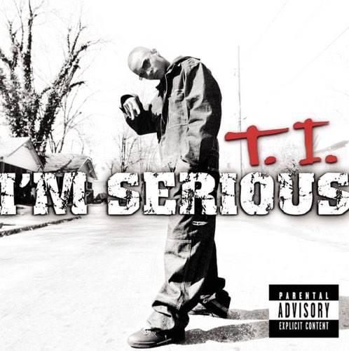 ALBUM: T.I. - I'm Serious
