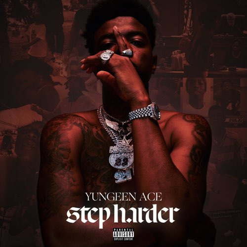 ALBUM: Yungeen Ace - Step Harder