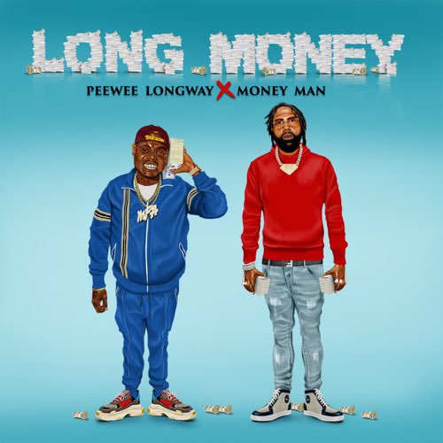 Album: Peewee Longway & Money Man - Long Money