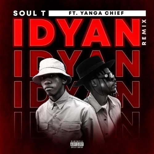 Soul T - Idyan (feat. Yanga Chief) [Remix]