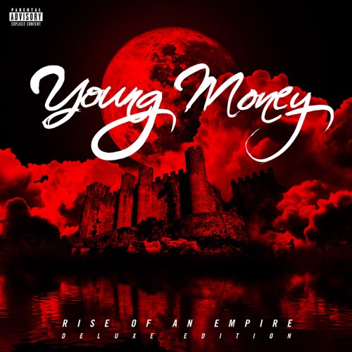 Young Money - Rise of an Empire (Deluxe Edition)