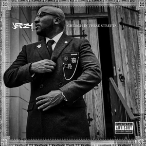 Album: Jeezy - Church in These Streets