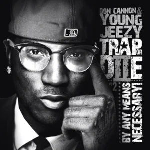 Album: Jeezy - Trap or Die 2: By Any Means Necessary