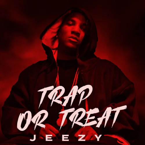 Jeezy - Trap or Treat - EP