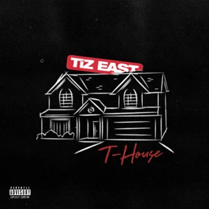 TiZ EAST - T-House - EP