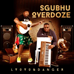 Album: L'vovo & Danger - Sgubhu OverDoze
