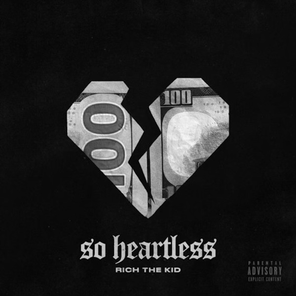 Rich The Kid - So Heartless