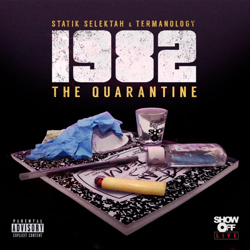 Album: Statik Selektah & Termanology - 1982: The Quarantine
