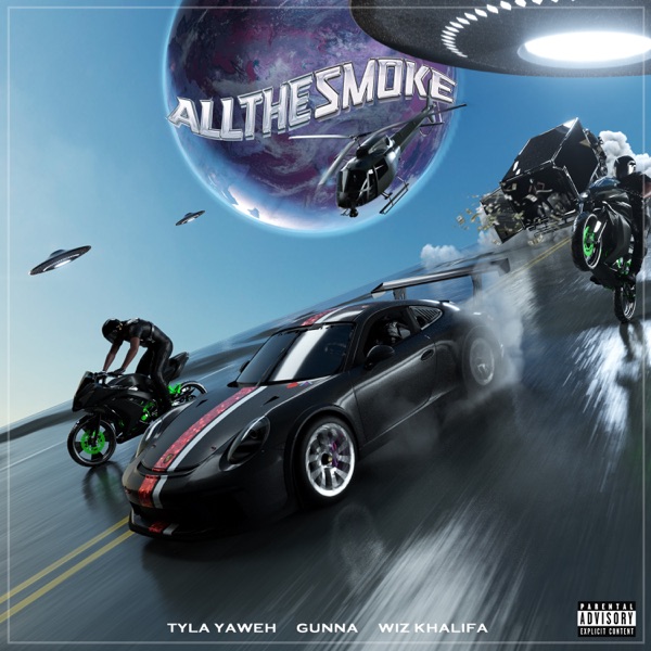 Tyla Yaweh - All the Smoke (feat. Gunna & Wiz Khalifa)