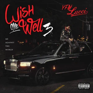 Album: YFN Lucci - Wish Me Well 3
