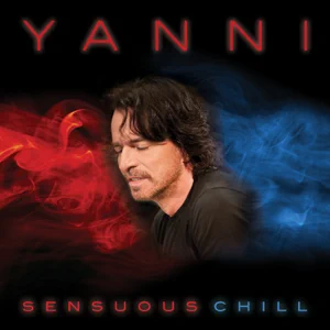 Album: Yanni - Sensuous Chill