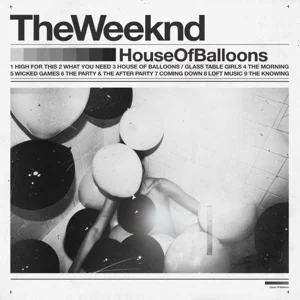 house of balloons original the weeknd