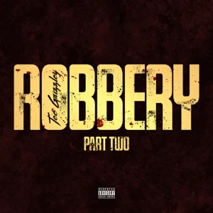 robbery part two single tee grizzley