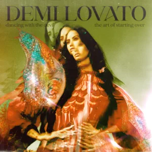 dancing with the devil…the art of starting over demi lovato