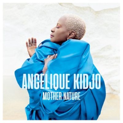 angelique kidjo – africa one of a kind ft. mr eazi salif keita