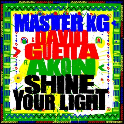 master kg – shine your light ft david guetta akon