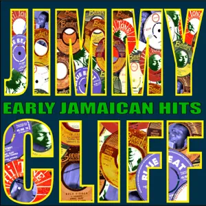 jimmy cliff early jamaican hits